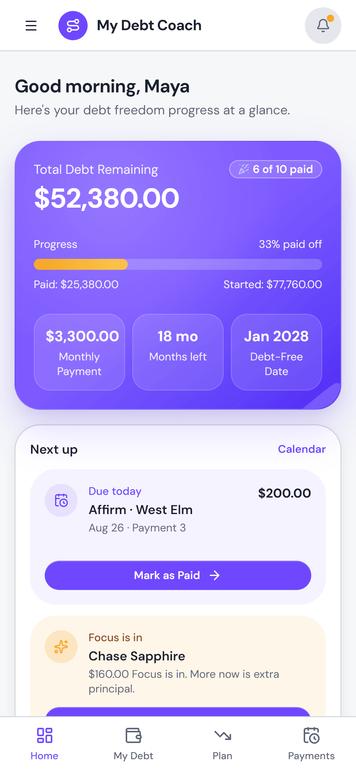 My Debt Coach home showing Next up payment coaching with due dates and Focus suggestions