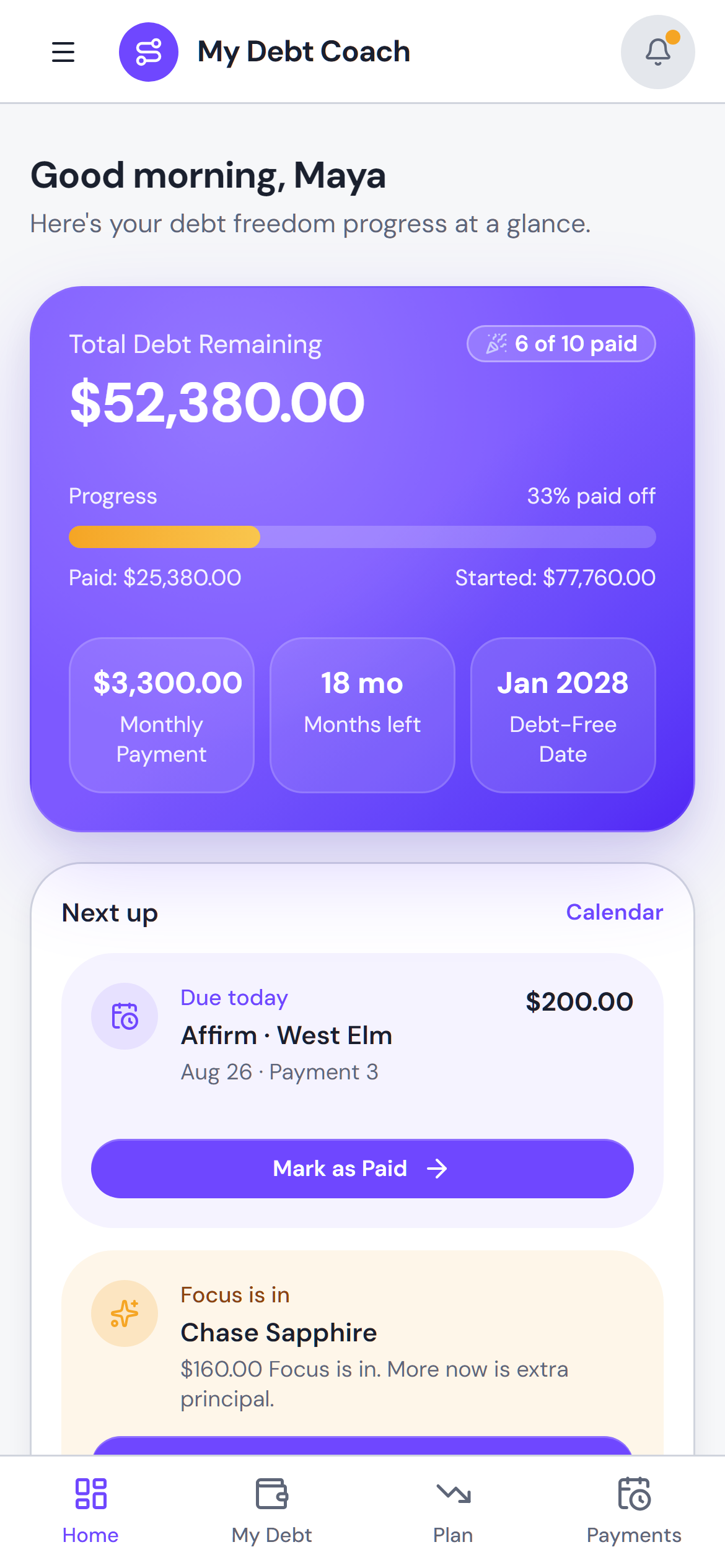 My Debt Coach home showing Next up payment coaching with due dates and Focus suggestions